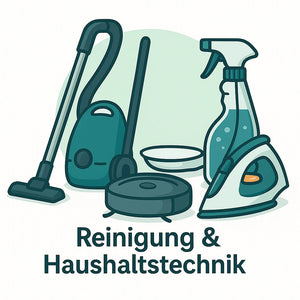 Reinigung & Haushaltstechnik